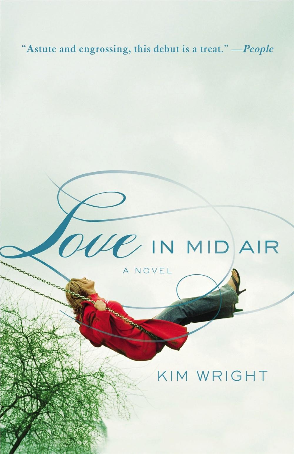 Love In Mid Air by Kim Wright - ISBN: 9780446540438