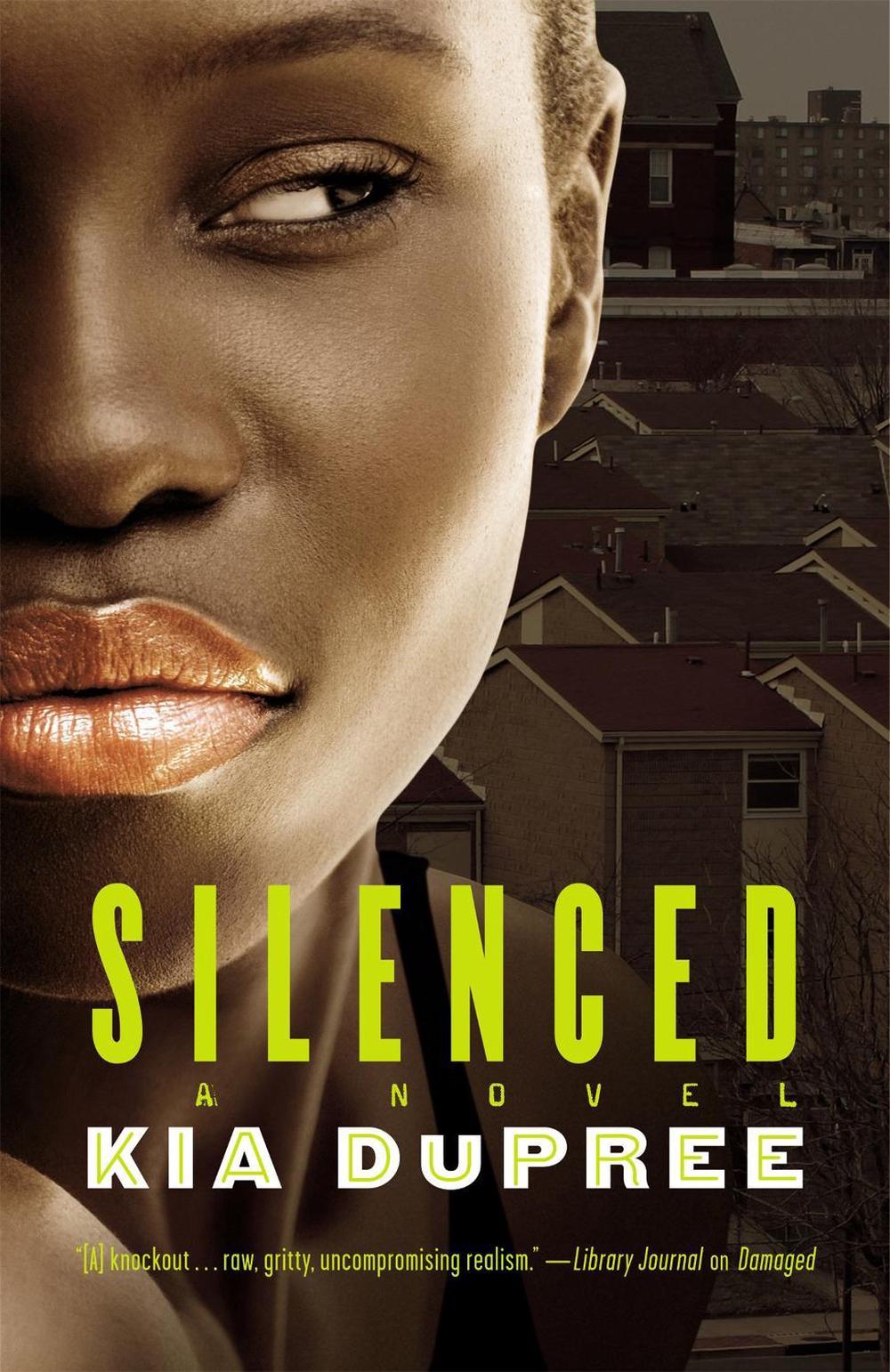 Silenced by Kia Dupree - ISBN: 9780446547741