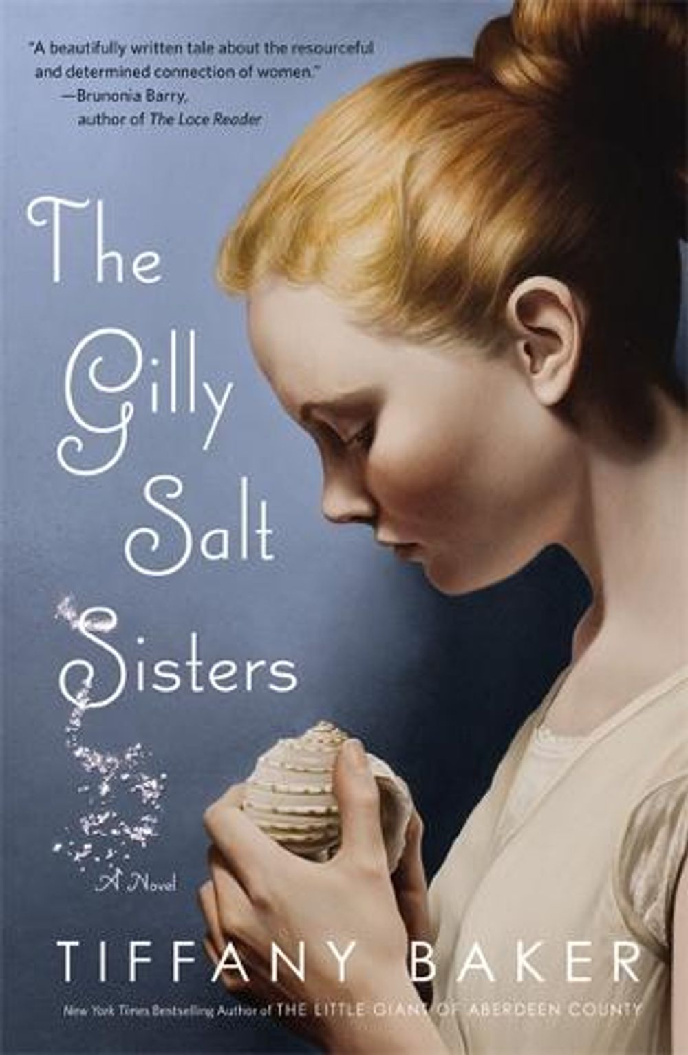 The Gilly Salt Sisters by Tiffany Baker - ISBN: 9780446557290