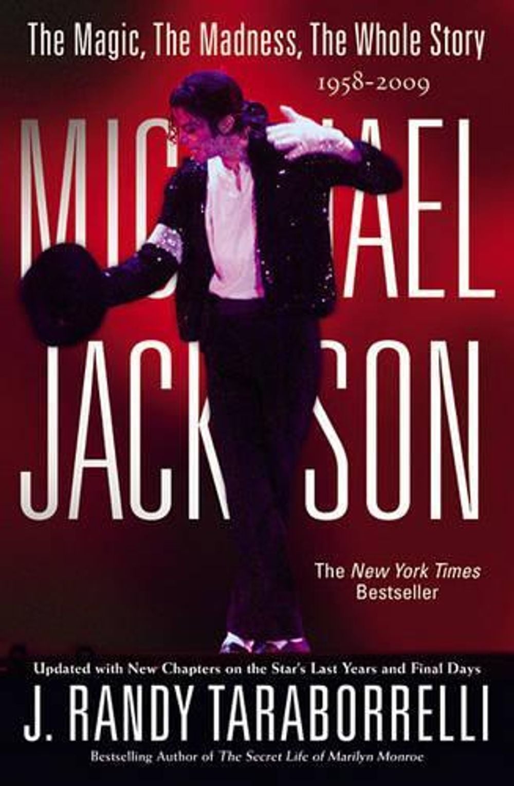 Michael Jackson: by J. Randy Taraborrelli - ISBN: 9780446572576