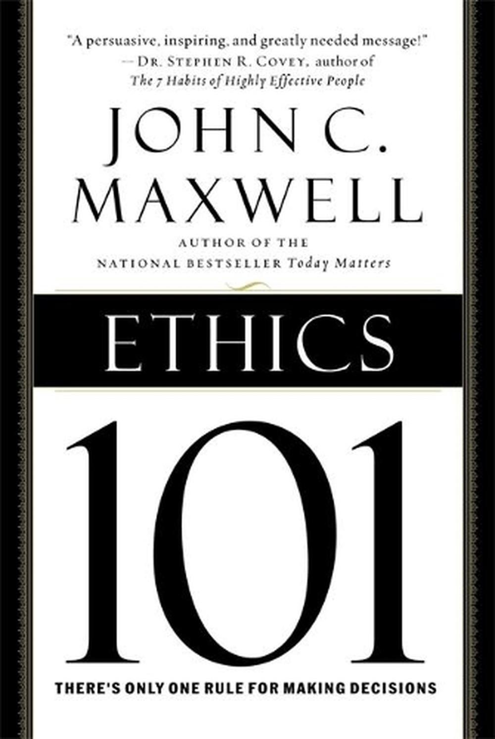 Ethics 101 by John C. Maxwell - ISBN: 9780446578097