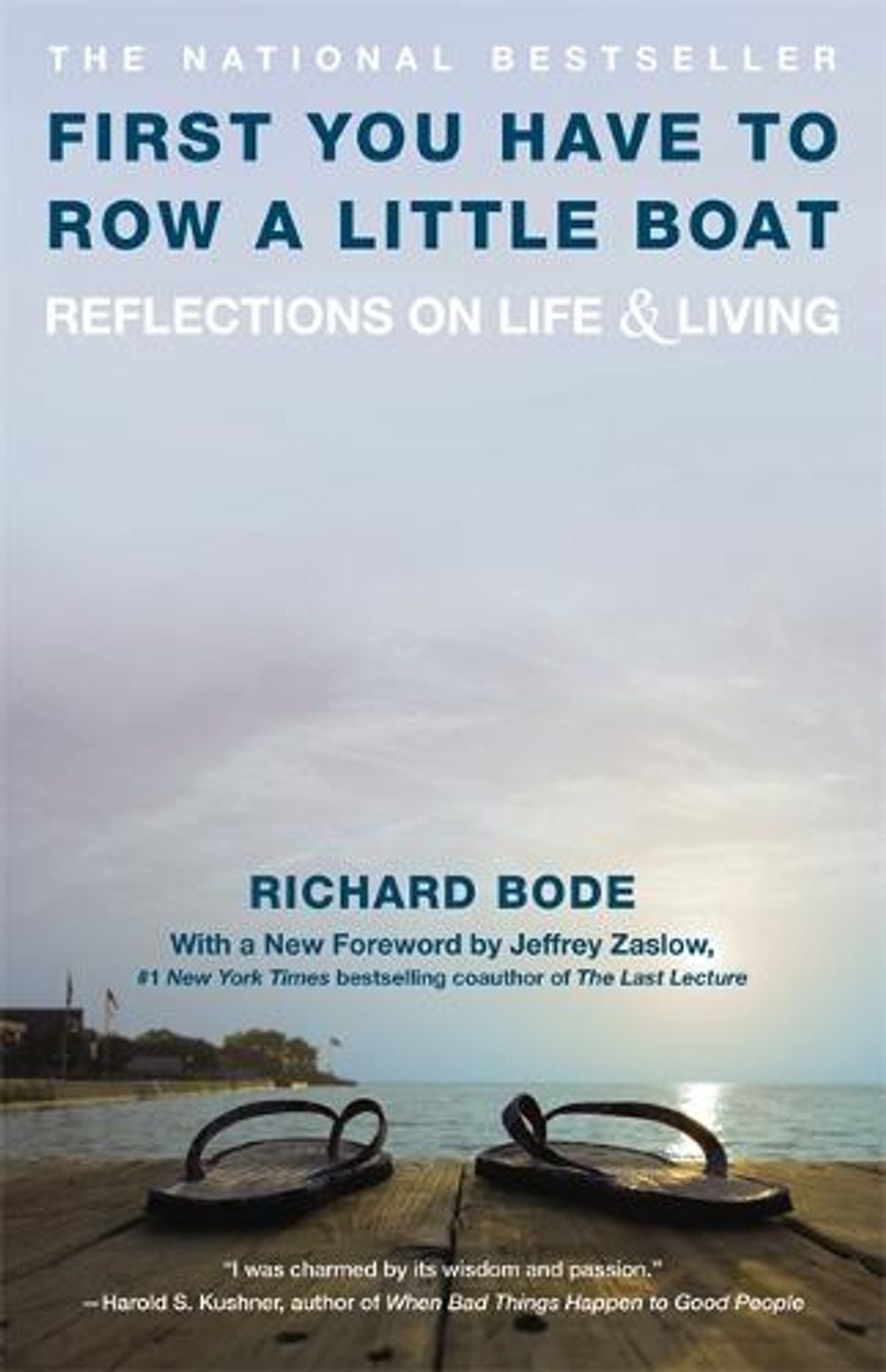 First You Have to Row a Little Boat: Reflections on Life & Living by Richard Bode - ISBN: 9780446670036