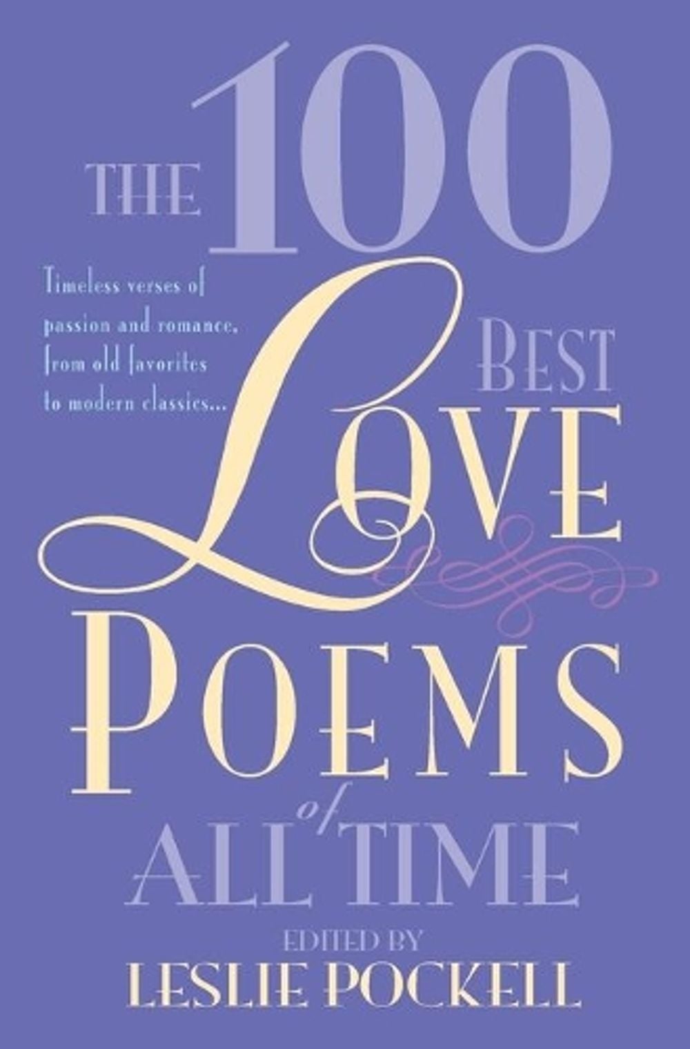 The 100 Best Love Poems of All Time by Leslie Pockell - ISBN: 9780446690225