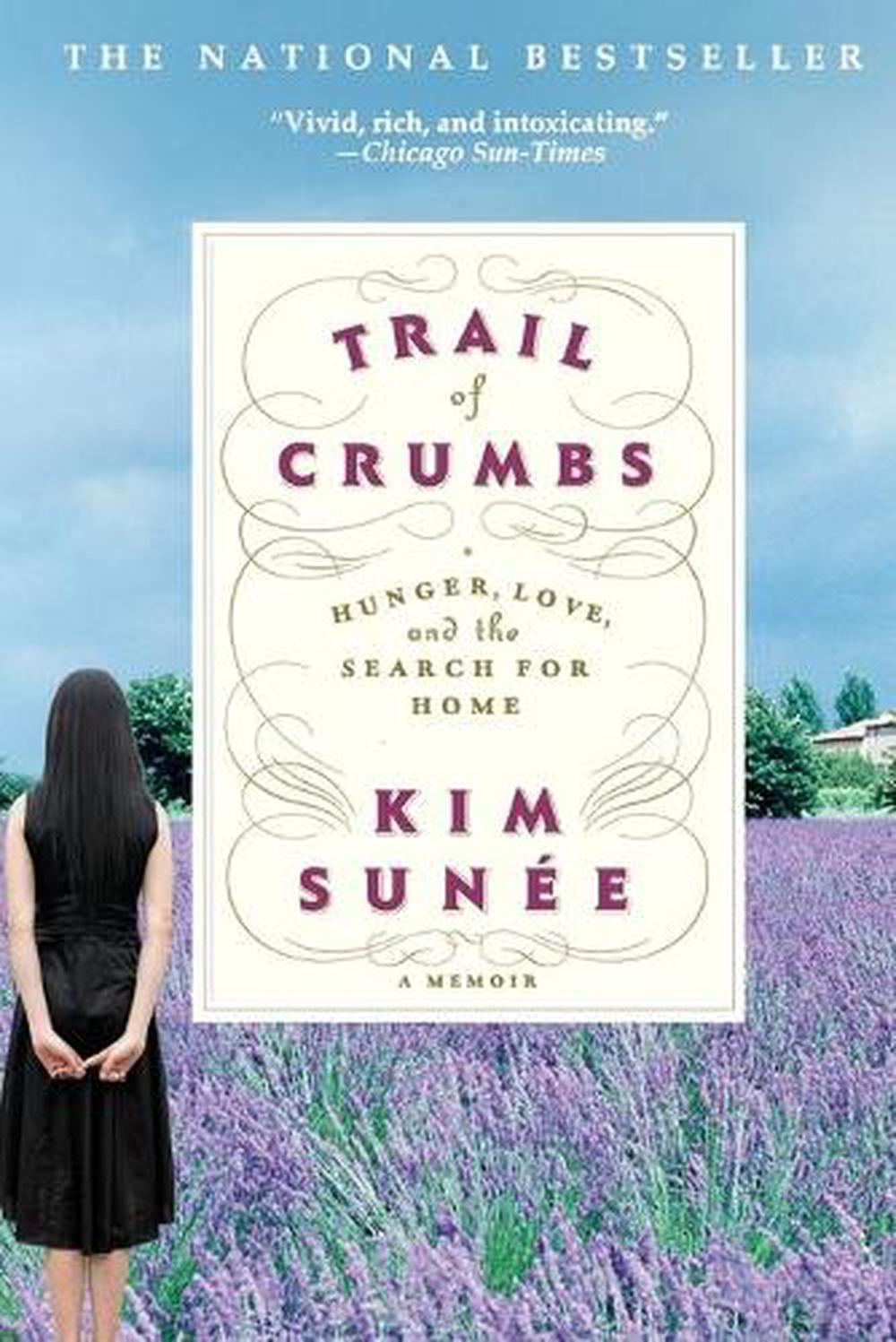 Trail Of Crumbs by Kim Sunee - ISBN: 9780446697903