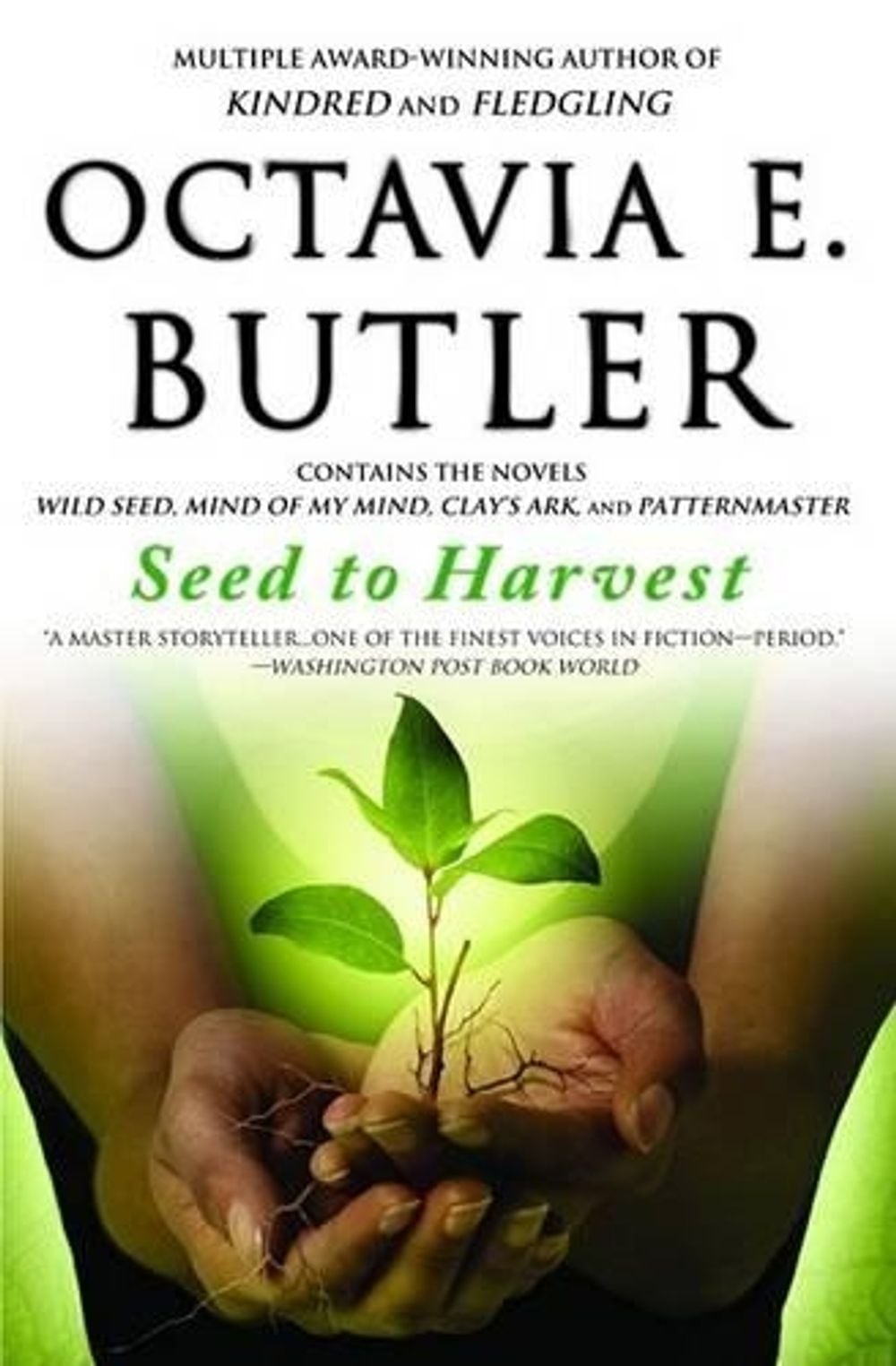 Seed to Harvest by Octavia E. Butler - ISBN: 9780446698900