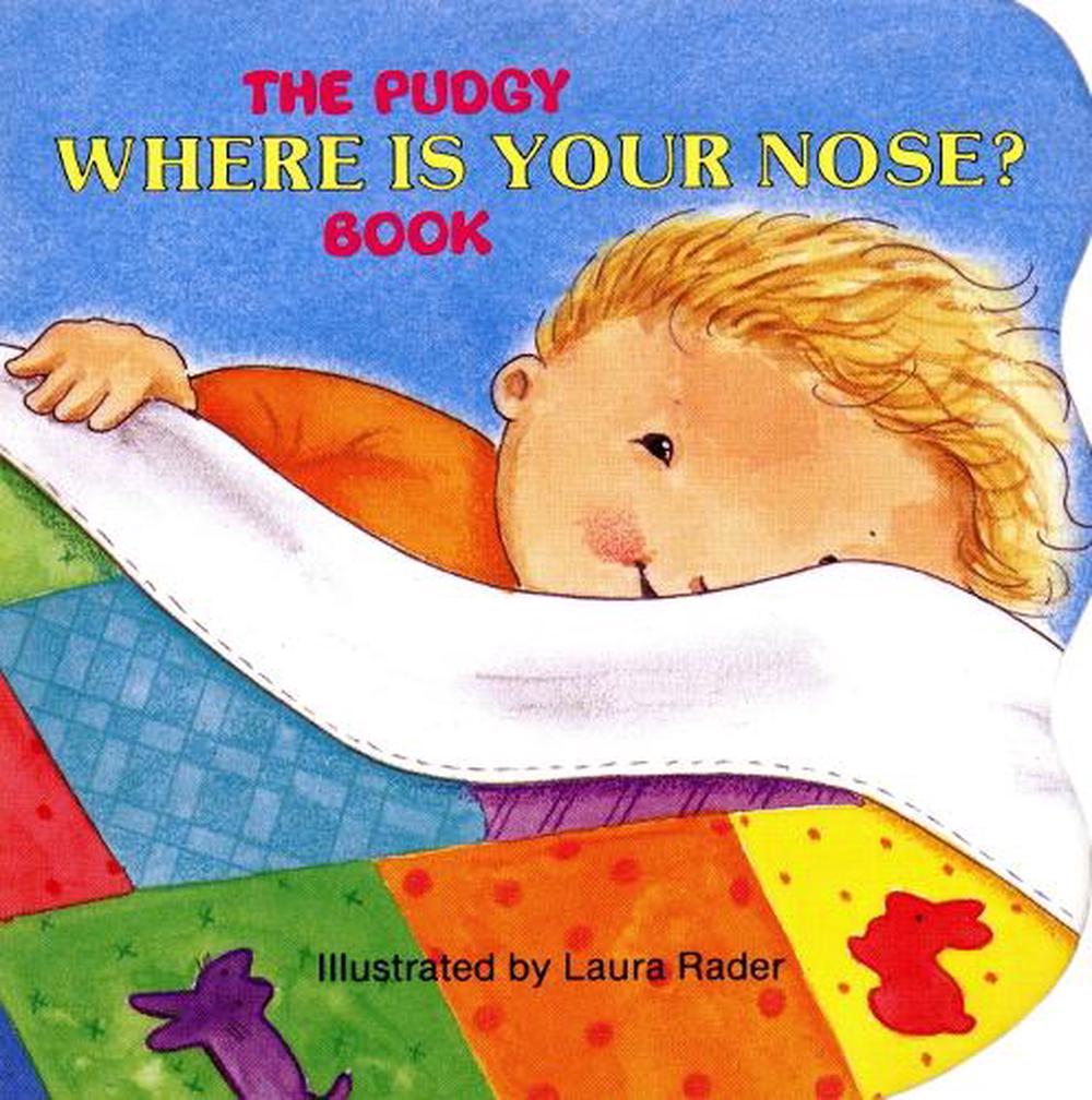 The Pudgy Where Is Your Nose? Book by Grosset & Dunlap - ISBN: 9780448022581