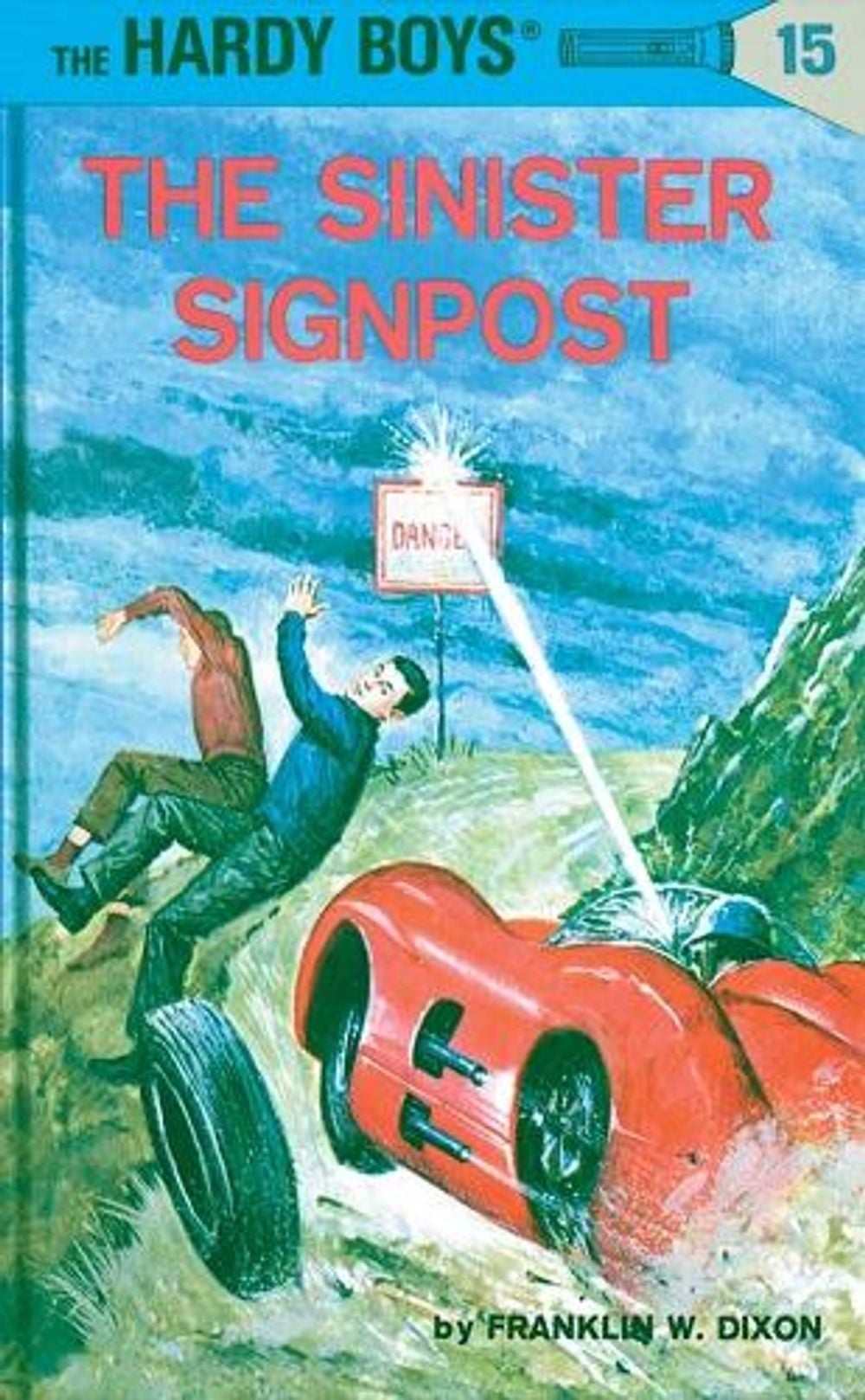 Hardy Boys 15: the Sinister Signpost by Franklin W. Dixon - ISBN: 9780448089157