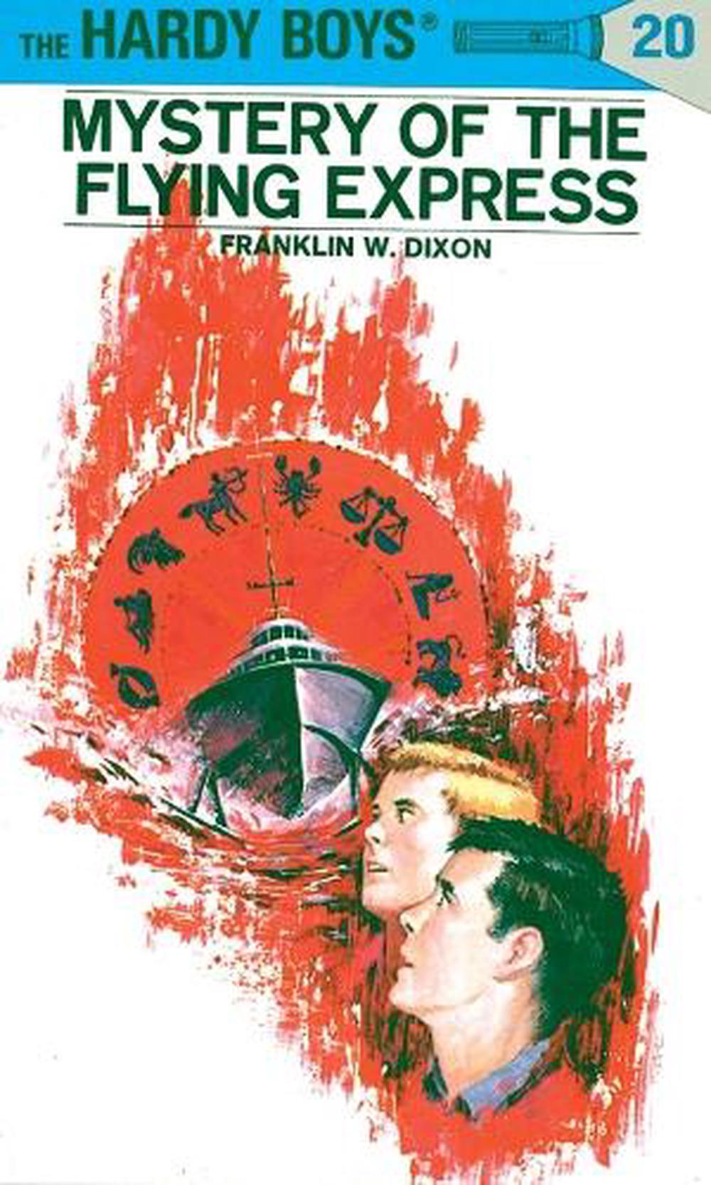 Hardy Boys 20: Mystery of the Flying Express by Franklin W. Dixon - ISBN: 9780448089201