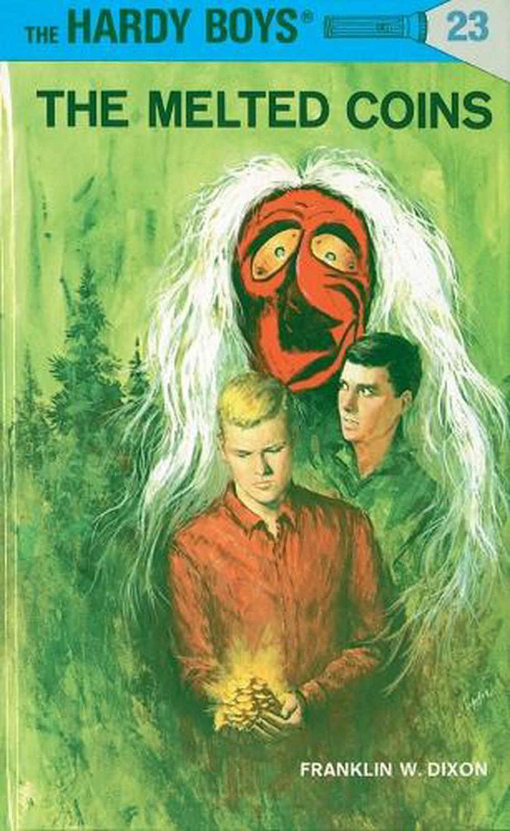 Hardy Boys 23: the Melted Coins by Franklin W. Dixon - ISBN: 9780448089232