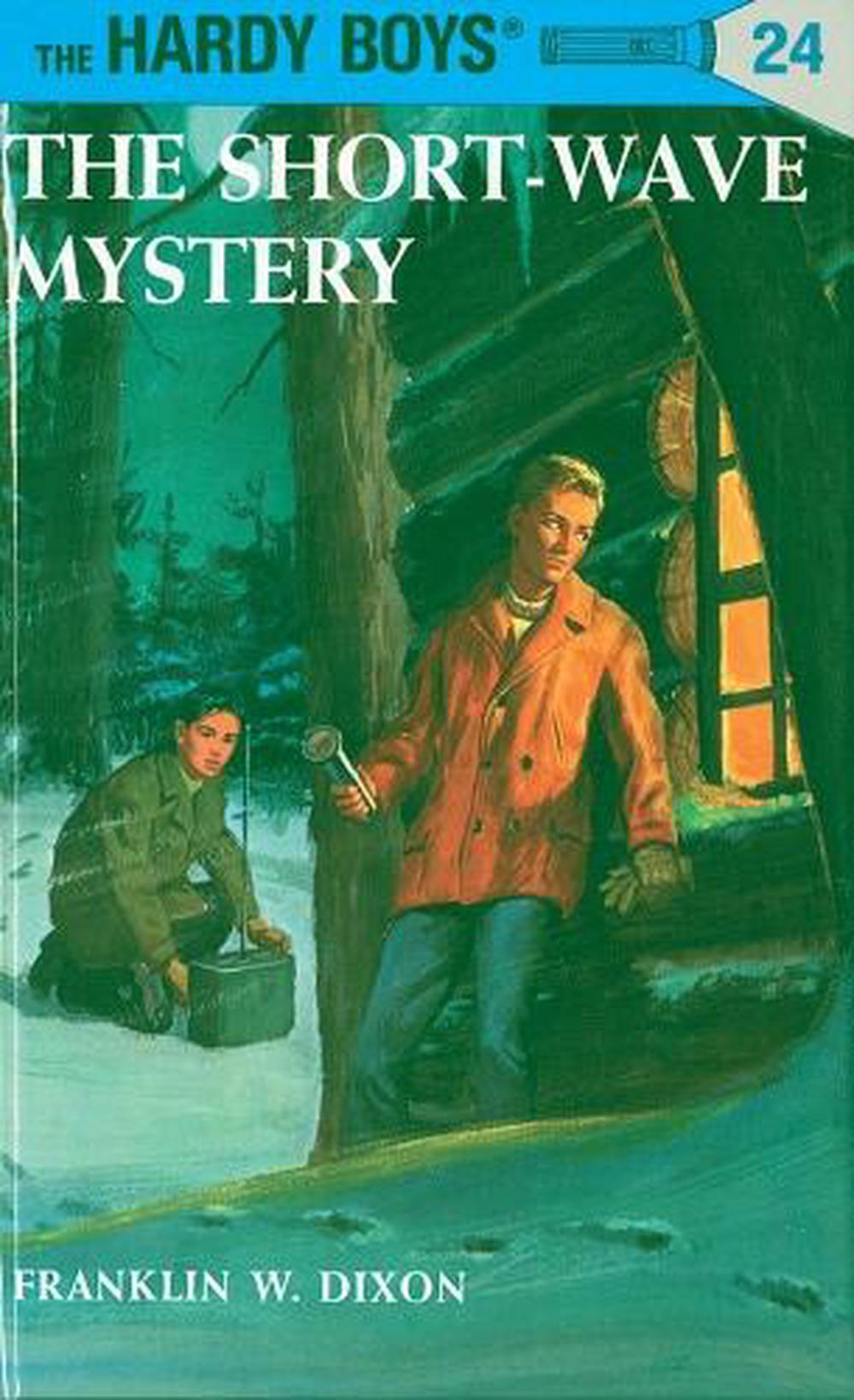 Hardy Boys 24: the Short-Wave Mystery by Franklin W. Dixon - ISBN: 9780448089249