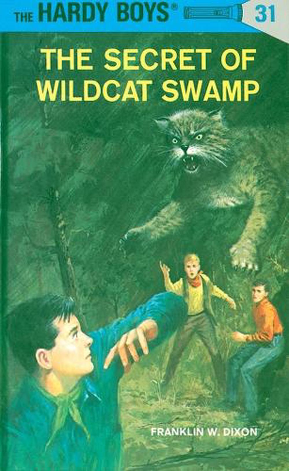 Hardy Boys 31: The Secret of Wildcat Swamp by Franklin W. Dixon - ISBN: 9780448089317