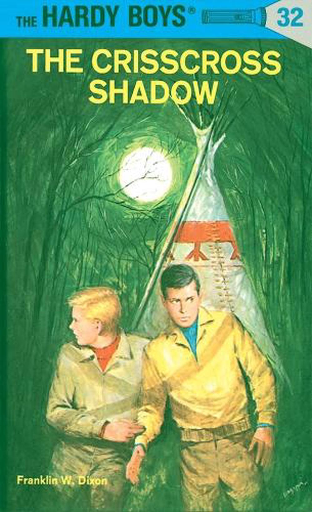 Hardy Boys 32: the Crisscross Shadow by Franklin W. Dixon - ISBN: 9780448089324