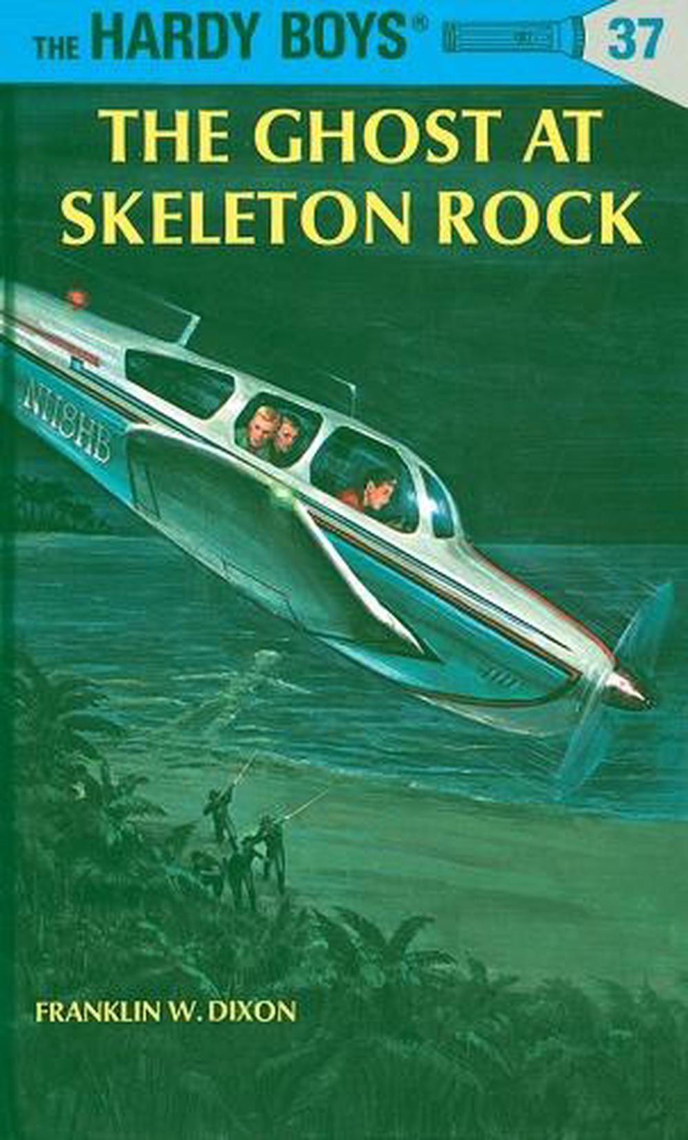 Hardy Boys 37: the Ghost at Skeleton Rock by Franklin W. Dixon - ISBN: 9780448089379