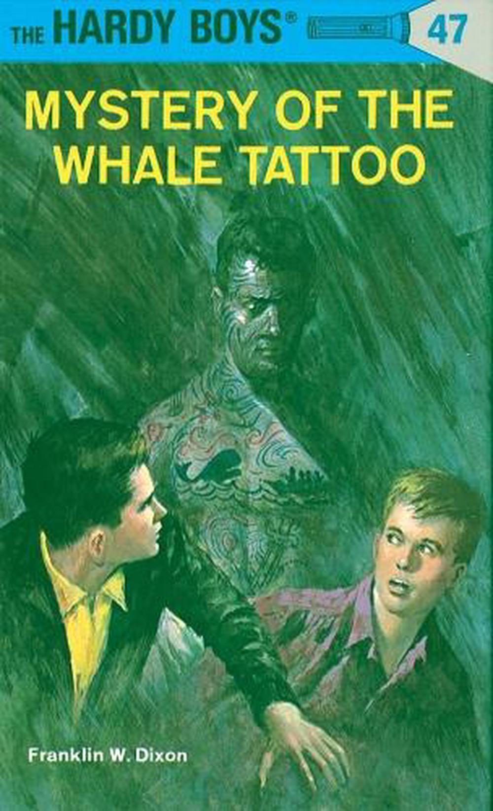 Hardy Boys 47: Mystery of the Whale Tattoo by Franklin W. Dixon - ISBN: 9780448089478
