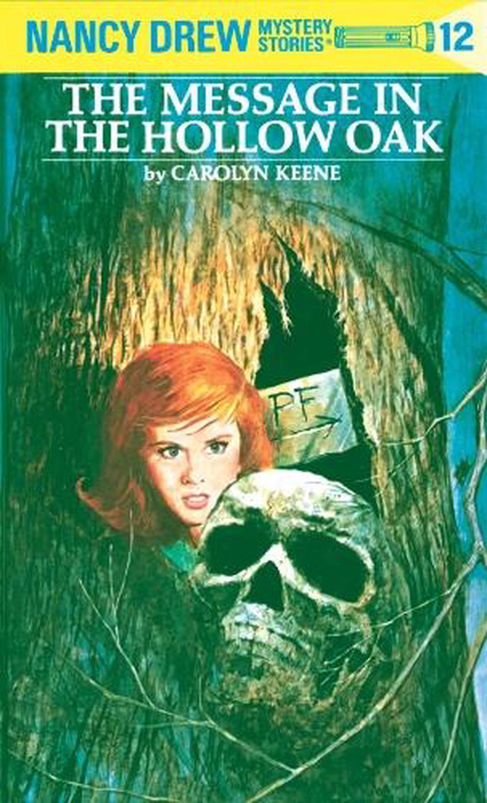 Nancy Drew 12: the Message in the Hollow Oak by Carolyn Keene - ISBN: 9780448095127