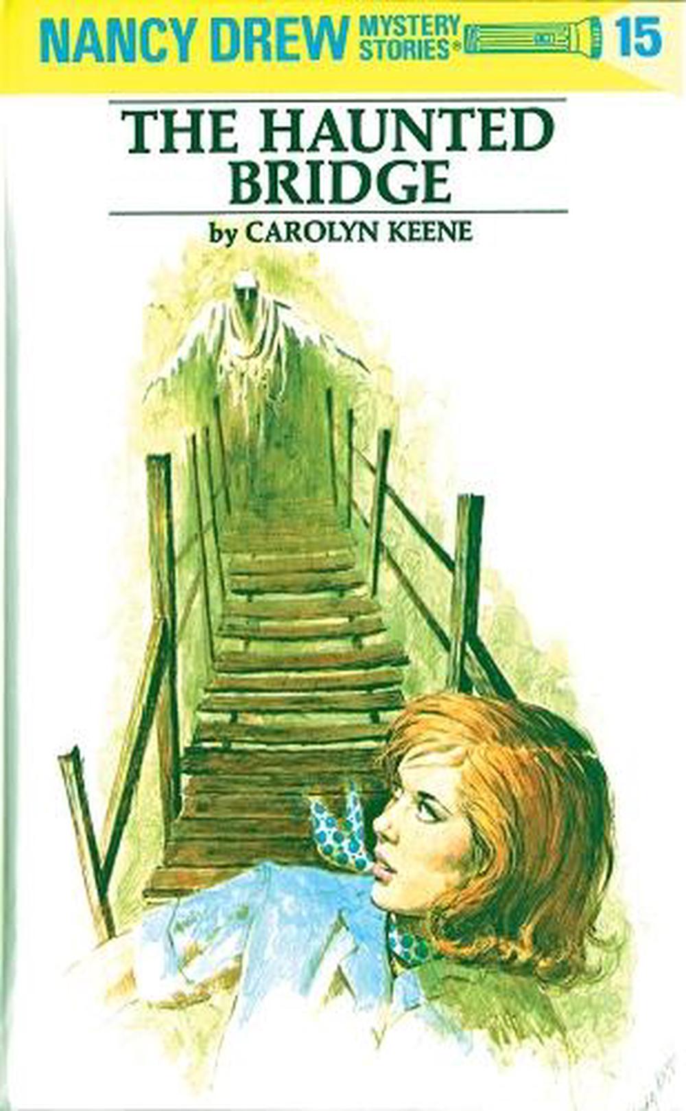 Nancy Drew 15: the Haunted Bridge by Carolyn Keene - ISBN: 9780448095158
