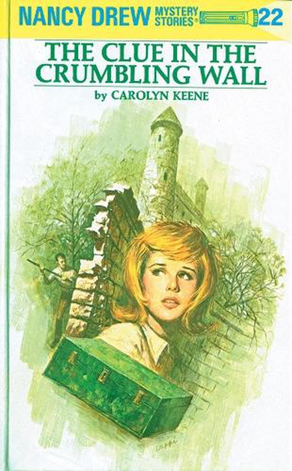 Nancy Drew 22: the Clue in the Crumbling Wall by Carolyn Keene - ISBN: 9780448095226