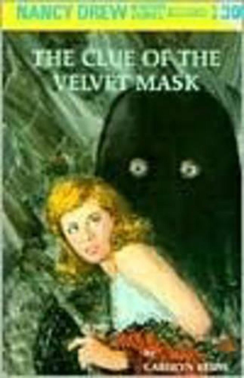 Nancy Drew 30: the Clue of the Velvet Mask by Carolyn Keene - ISBN: 9780448095301