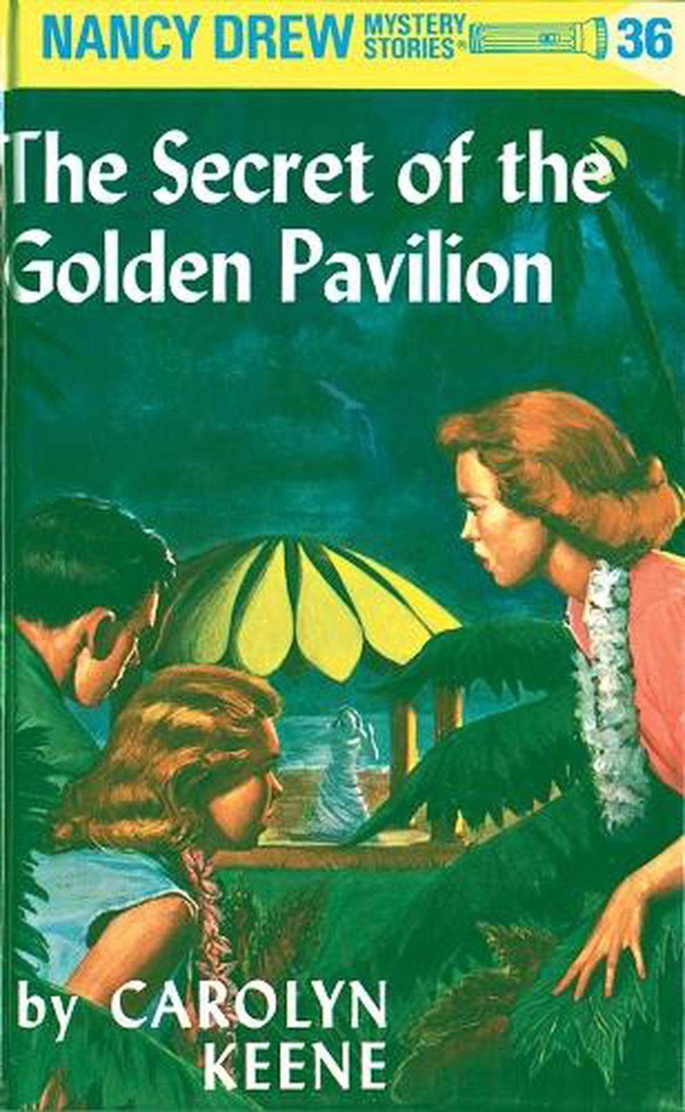 Nancy Drew 36: The Secret of the Golden Pavillion by Carolyn Keene - ISBN: 9780448095363