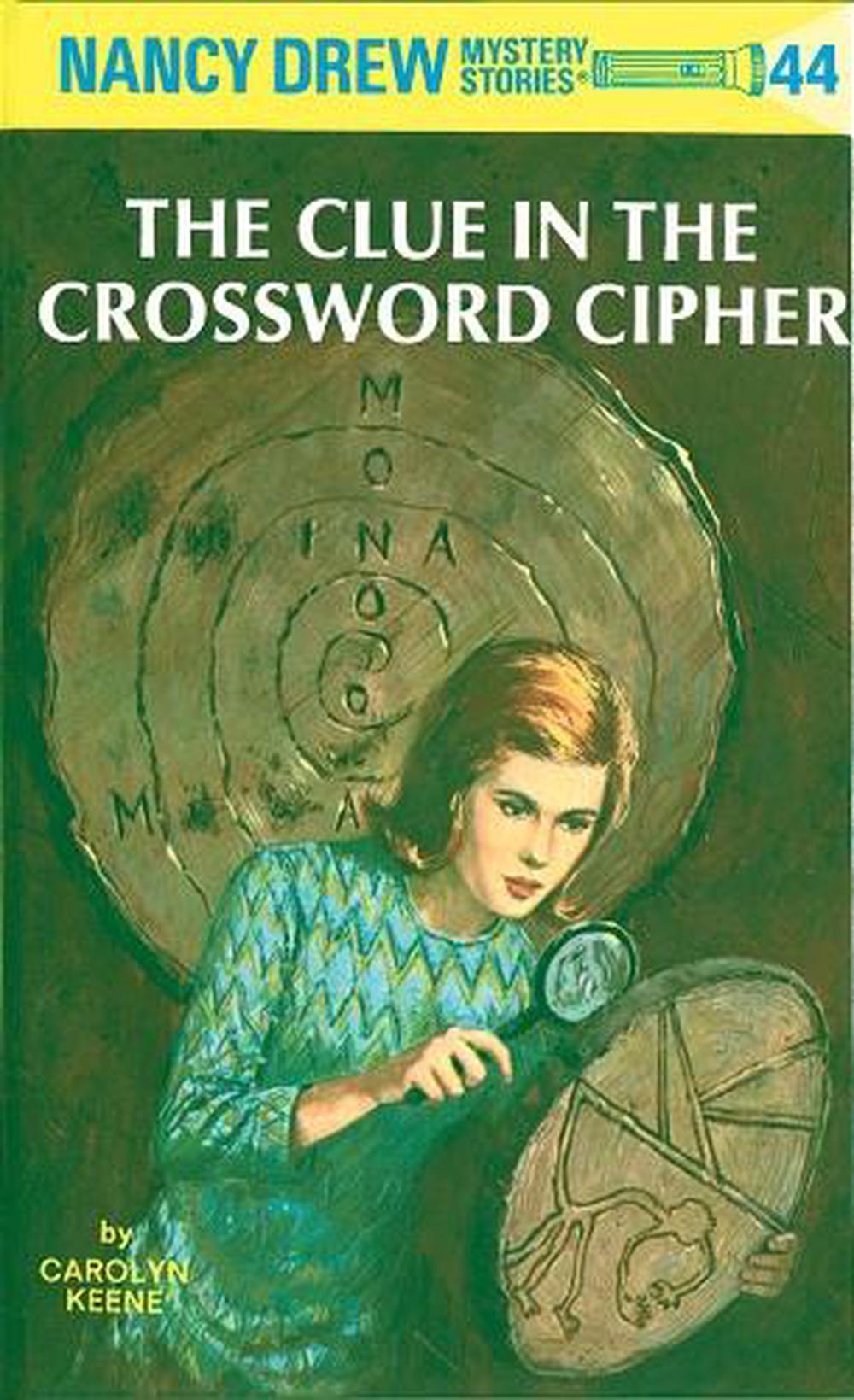 Nancy Drew 44: the Clue in the Crossword Cipher by Carolyn Keene - ISBN: 9780448095448