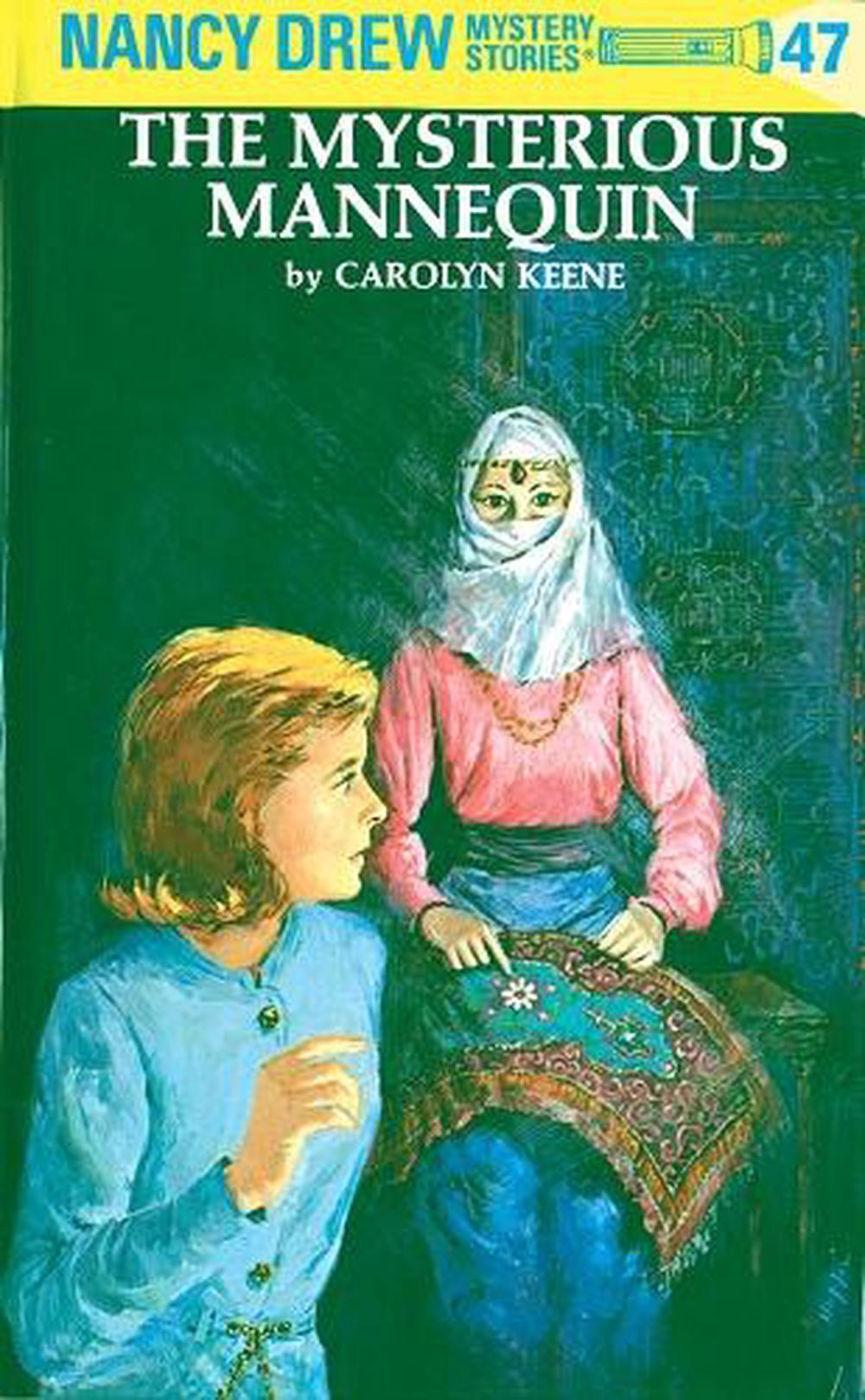 Nancy Drew 47: the Mysterious Mannequin by Carolyn Keene - ISBN: 9780448095479