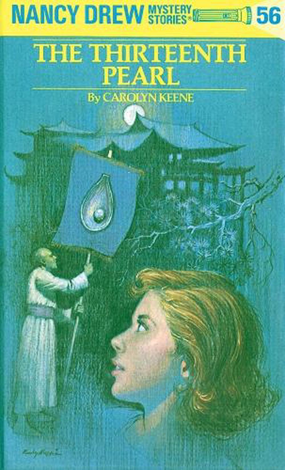 Nancy Drew 56: the Thirteenth Pearl by Carolyn Keene - ISBN: 9780448095561