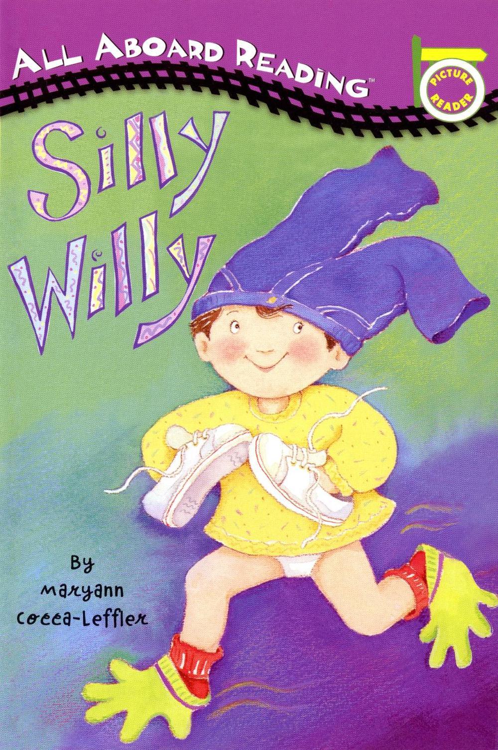 Silly Willy by Maryann Cocca-Leffler - ISBN: 9780448409696