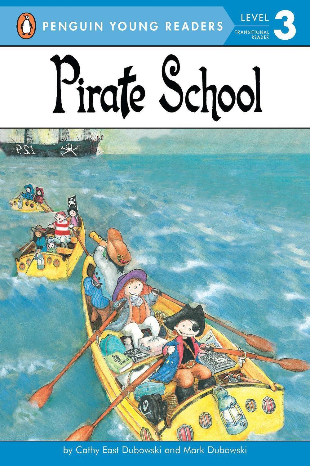 Pirate School by Cathy East Dubowski - ISBN: 9780448411323