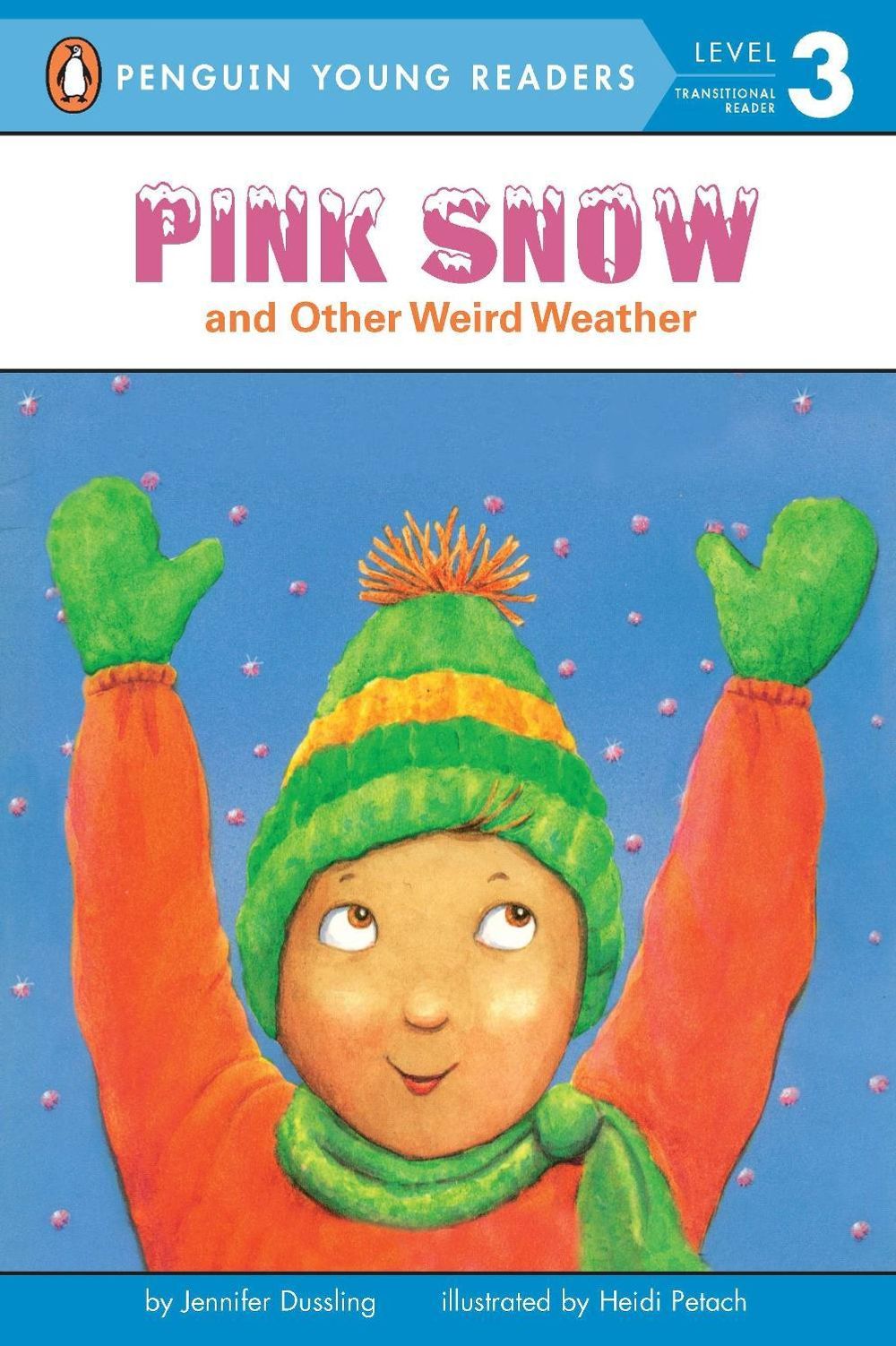 Pink Snow and Other Weird Weather by Jennifer Dussling - ISBN: 9780448418582