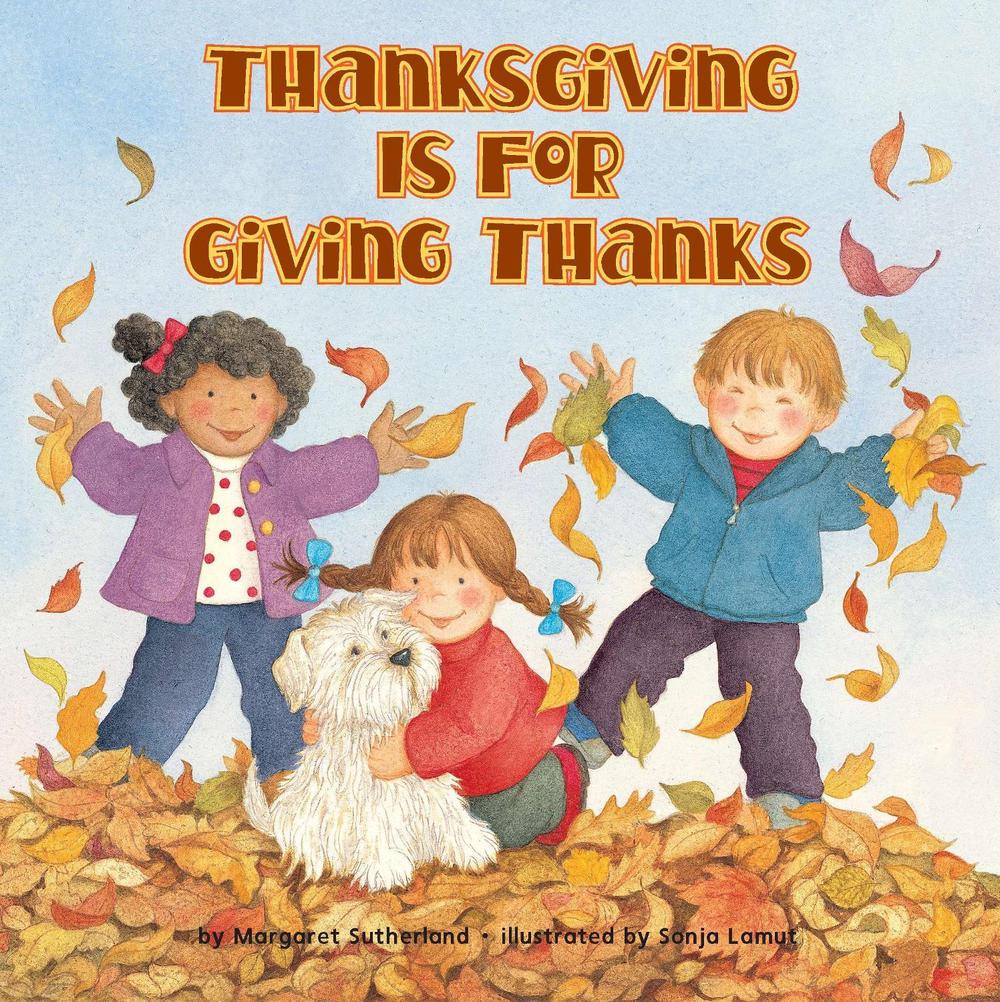 Thanksgiving Is for Giving Thanks! by Margaret Sutherland - ISBN: 9780448422862