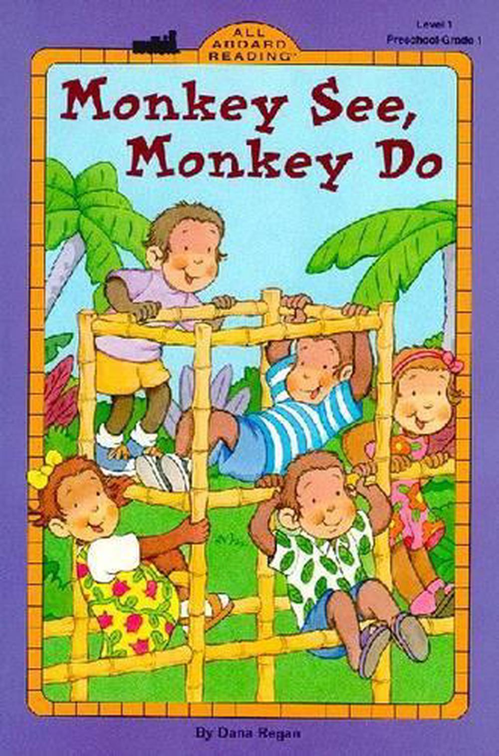 Monkey See, Monkey Do by Dana Regan - ISBN: 9780448422992