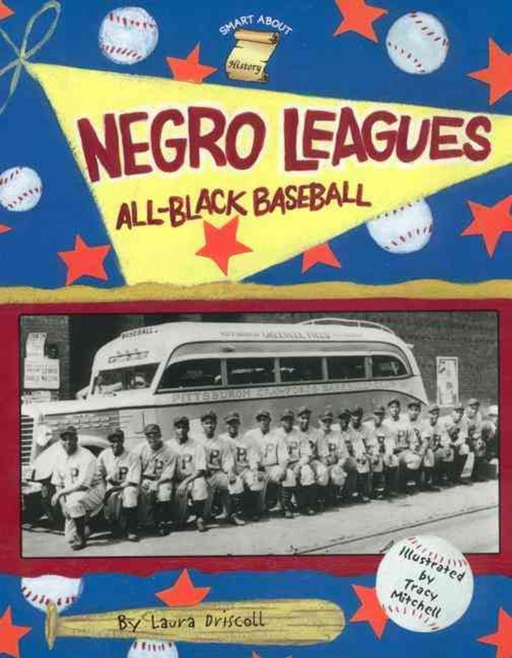 Negro Leagues: All-Black Baseball by Laura Driscoll - ISBN: 9780448426846