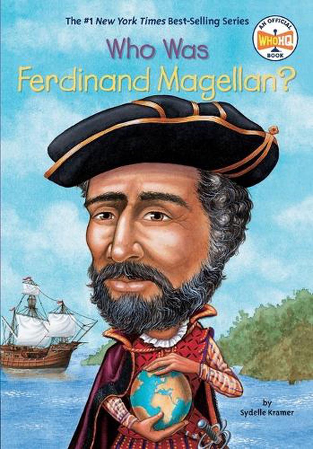 Who Was Ferdinand Magellan? by S.A. Kramer - ISBN: 9780448431055