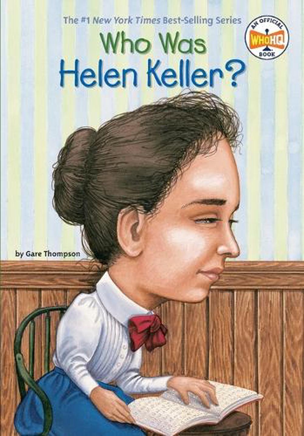 Who Was Helen Keller? by Gare Thompson - ISBN: 9780448431444