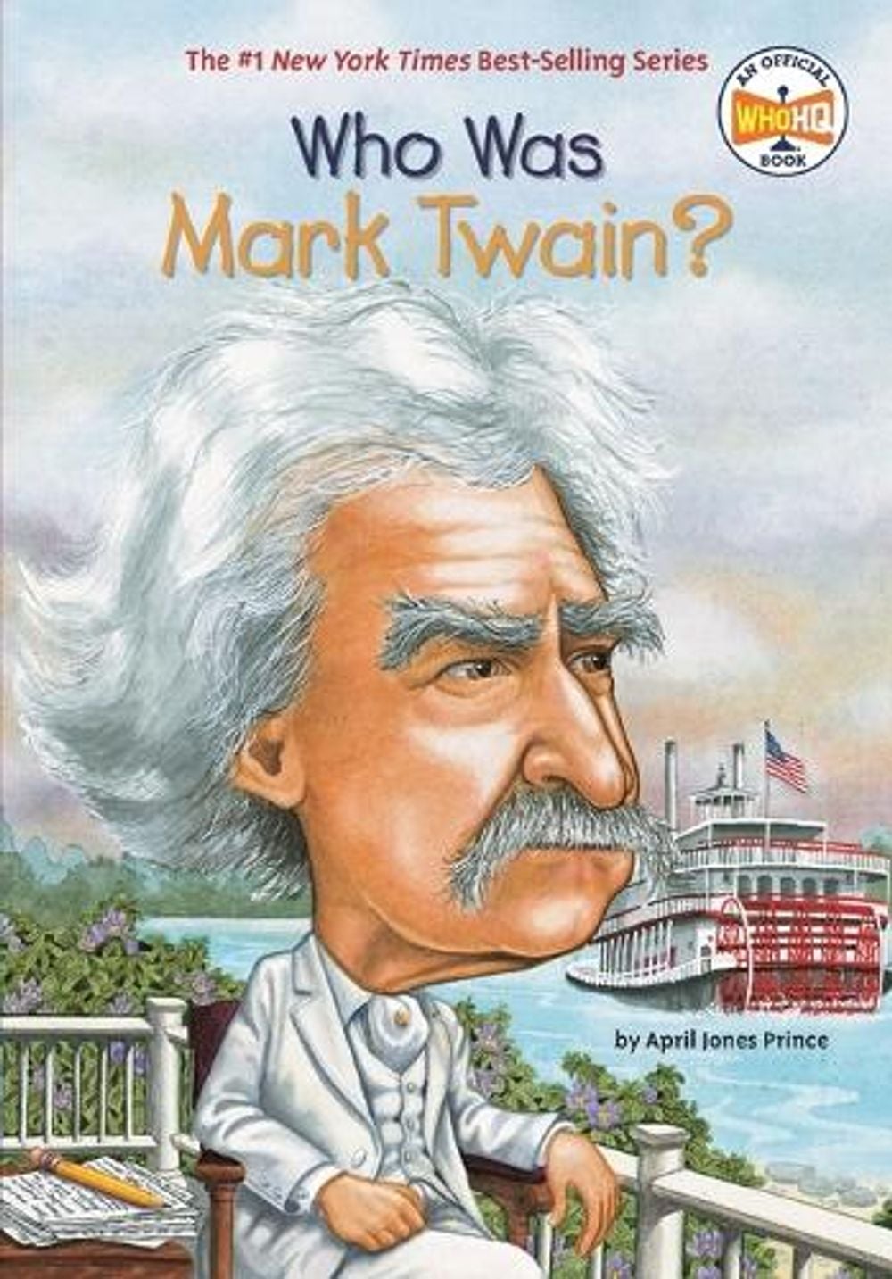 Who Was Mark Twain? by April Jones Prince - ISBN: 9780448433196