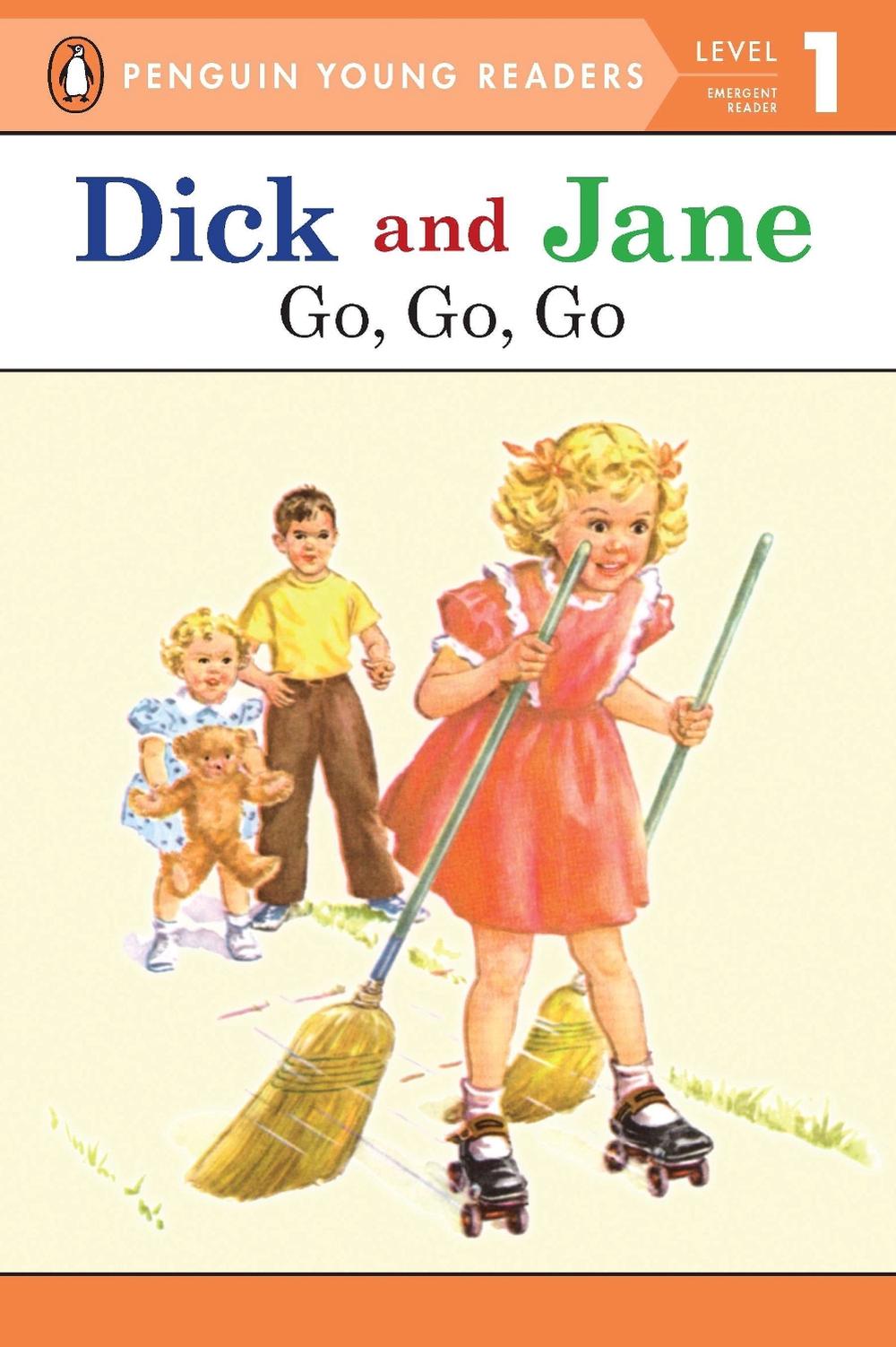 Dick and Jane: Go, Go, Go by Penguin Young Readers - ISBN: 9780448434056