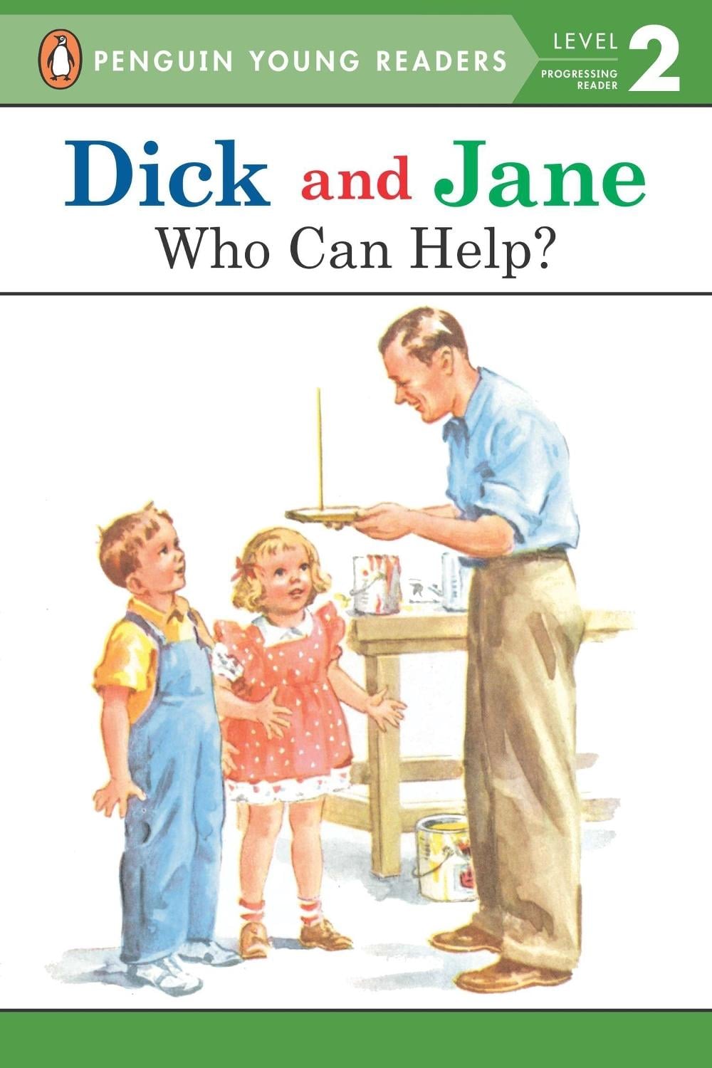 Dick and Jane: Who Can Help? by Penguin Young Readers - ISBN: 9780448434070