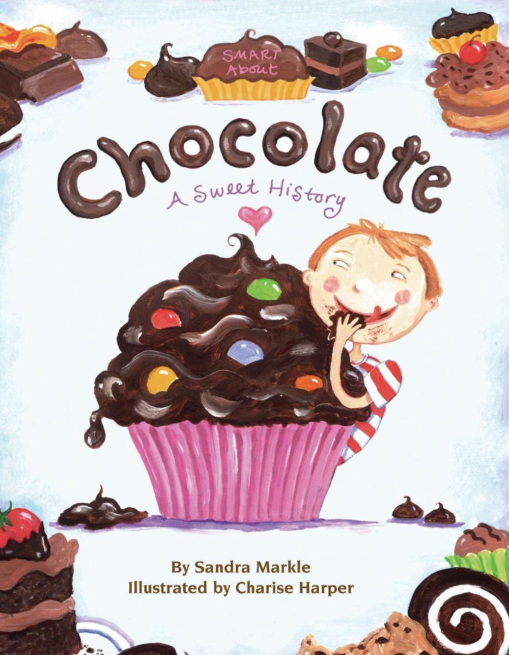 Smart About Chocolate by Sandra Markle - ISBN: 9780448434803