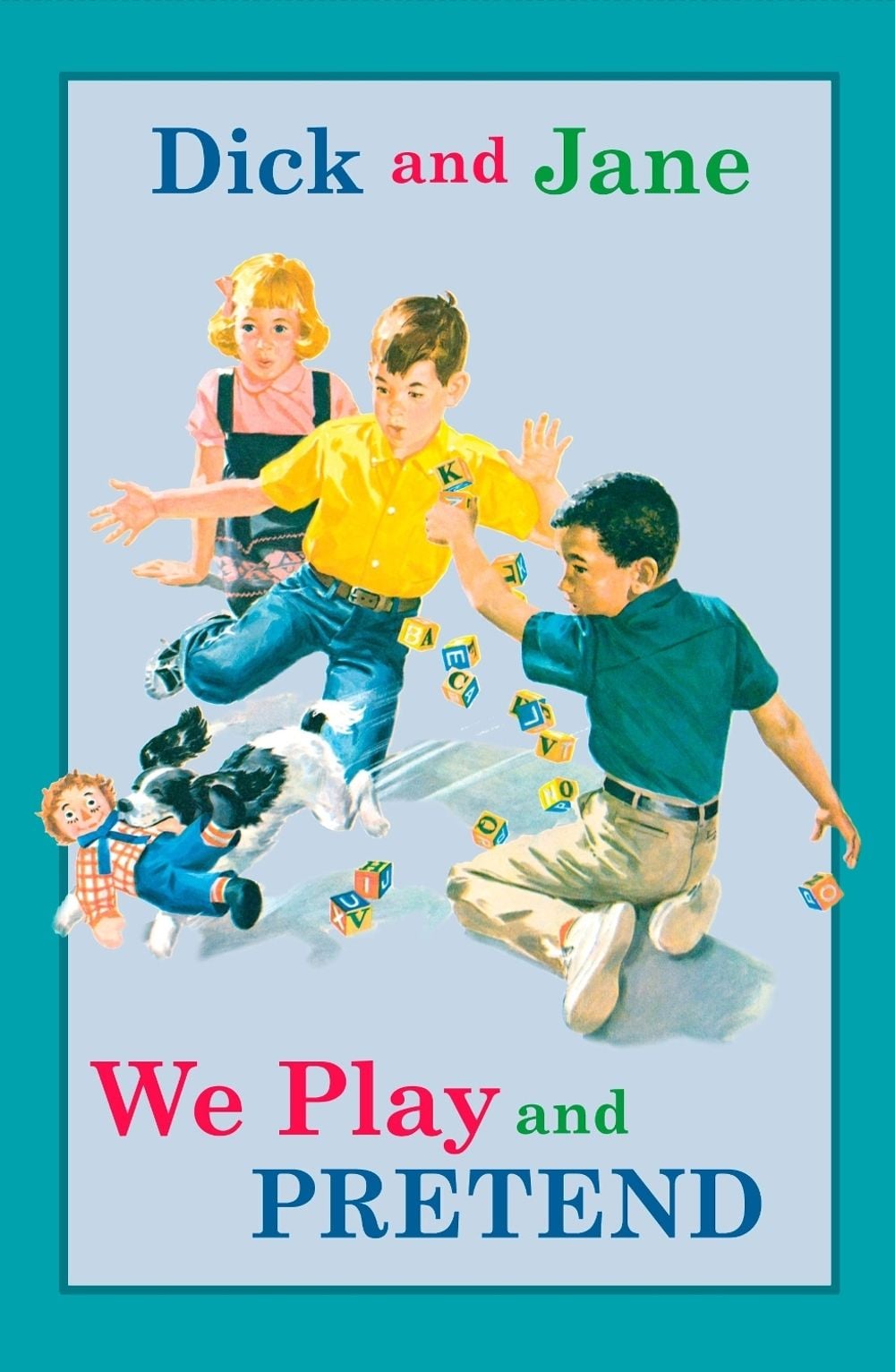 Dick and Jane: We Play and Pretend by Grosset & Dunlap - ISBN: 9780448436159