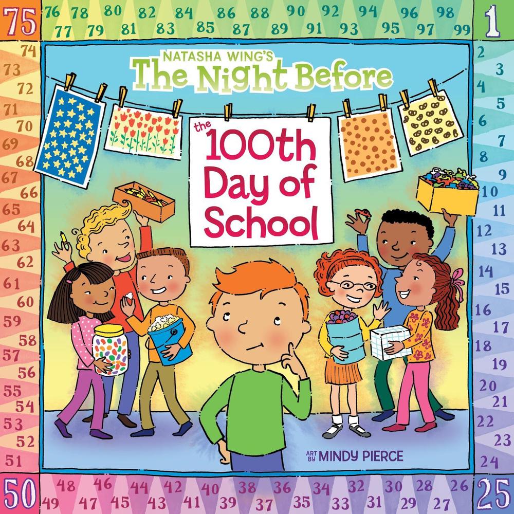 The Night Before the 100th Day of School by Natasha Wing - ISBN: 9780448439235