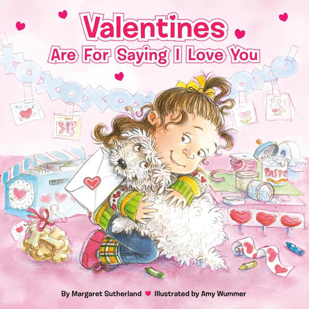 Valentines Are for Saying I Love You by Margaret Sutherland - ISBN: 9780448447025