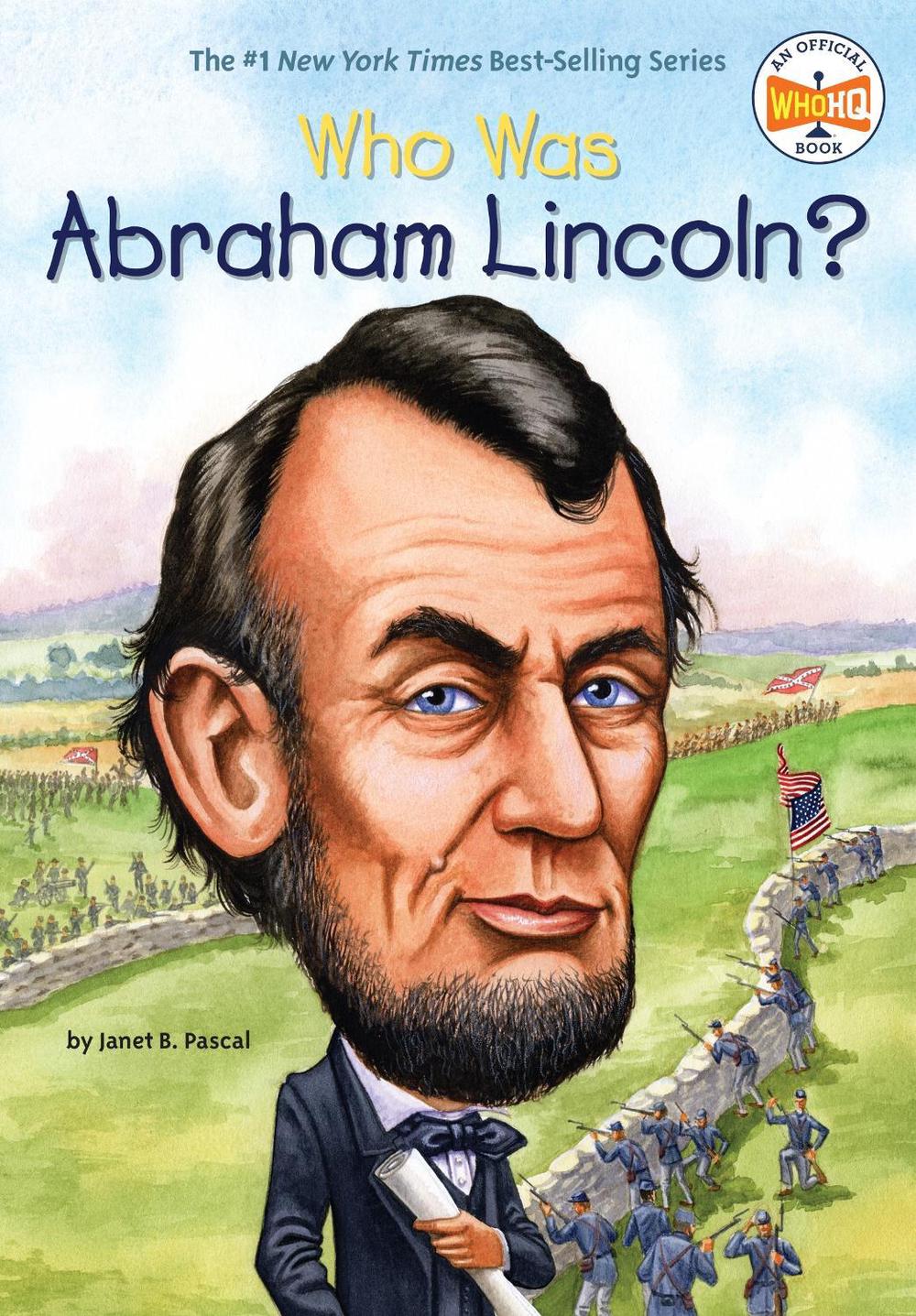 Who Was Abraham Lincoln? by Janet B. Pascal - ISBN: 9780448448862