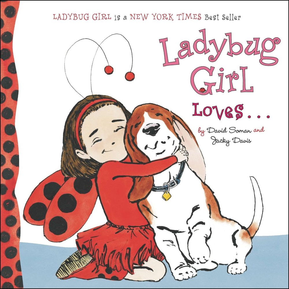 Ladybug Girl Loves... by Jacky Davis - ISBN: 9780448453743