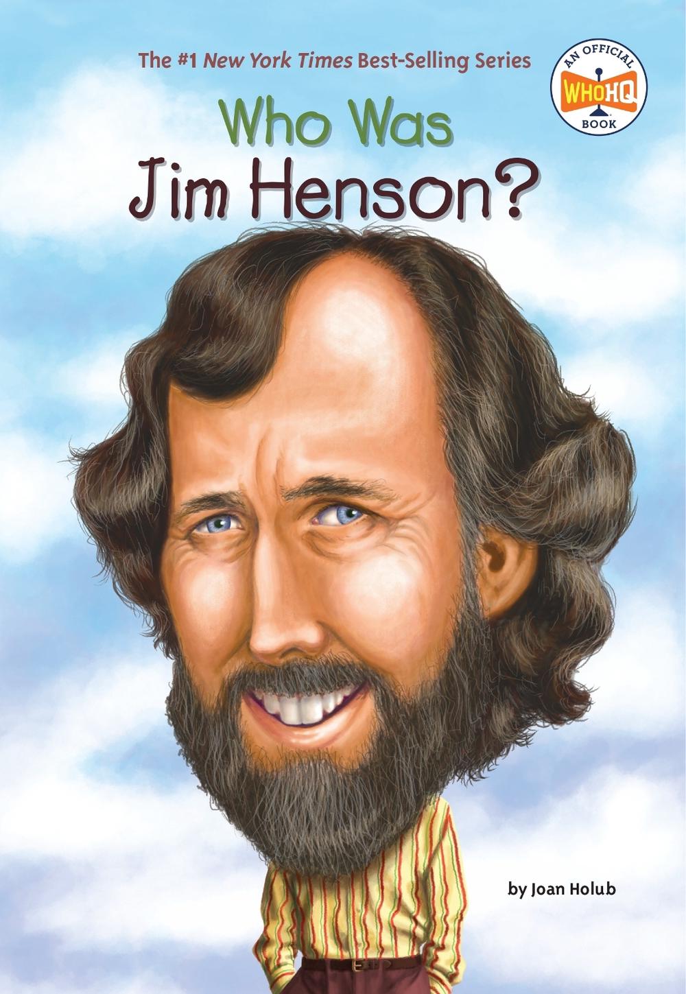 Who Was Jim Henson? by Joan Holub - ISBN: 9780448454061
