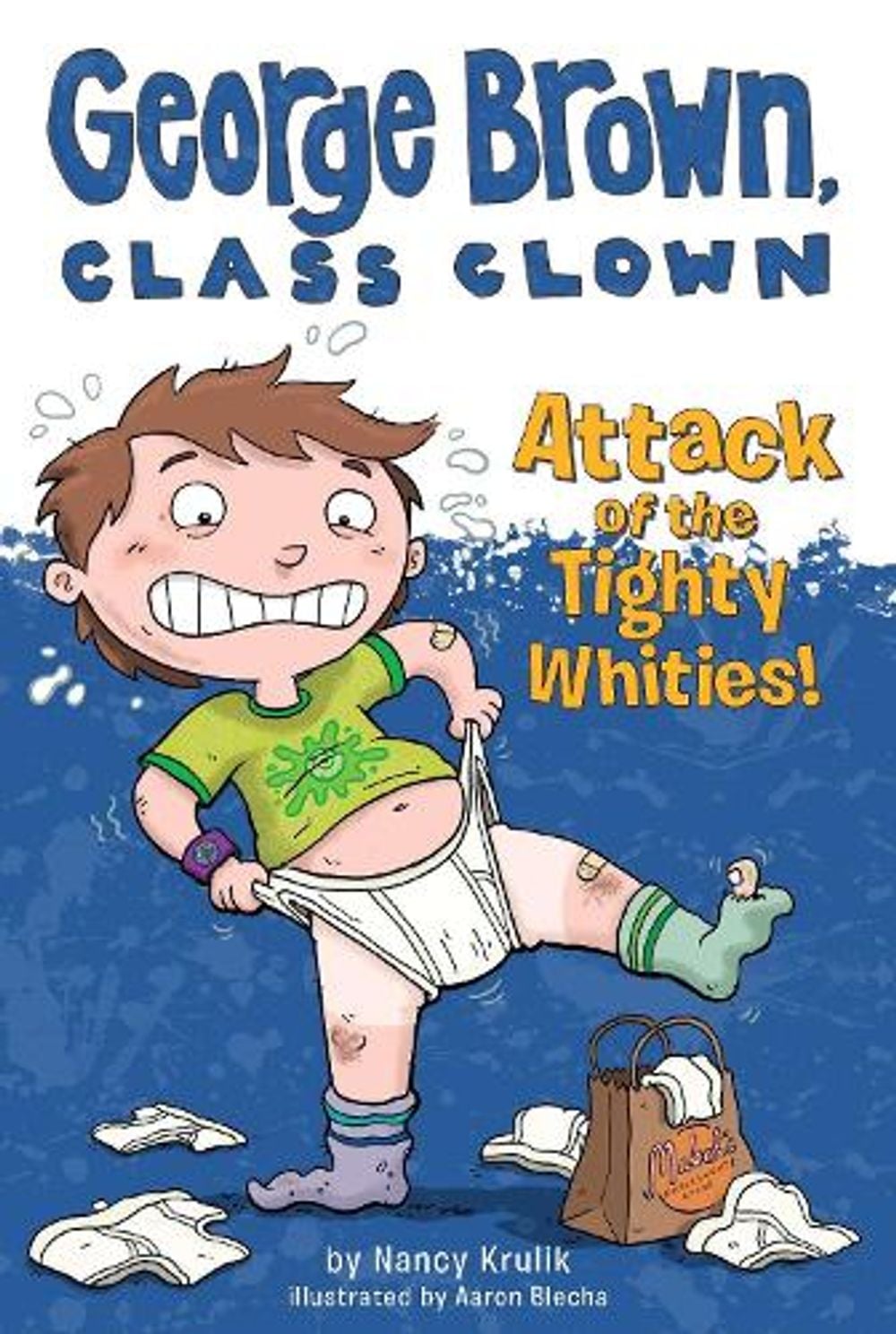 Attack of the Tighty Whities! #7 by Nancy Krulik - ISBN: 9780448455754