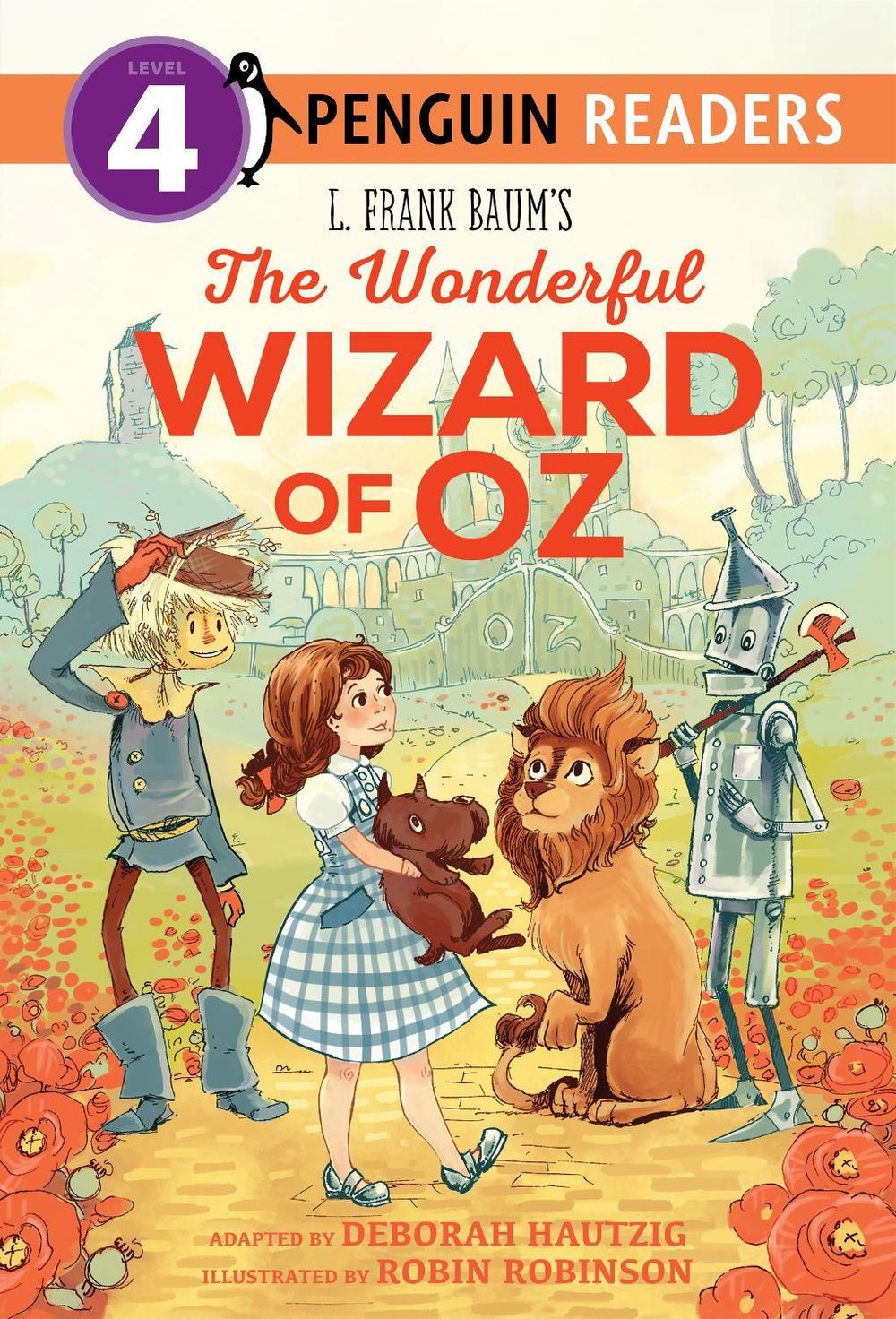 L. Frank Baum's The Wonderful Wizard of Oz by Deborah Hautzig - ISBN: 9780448455884