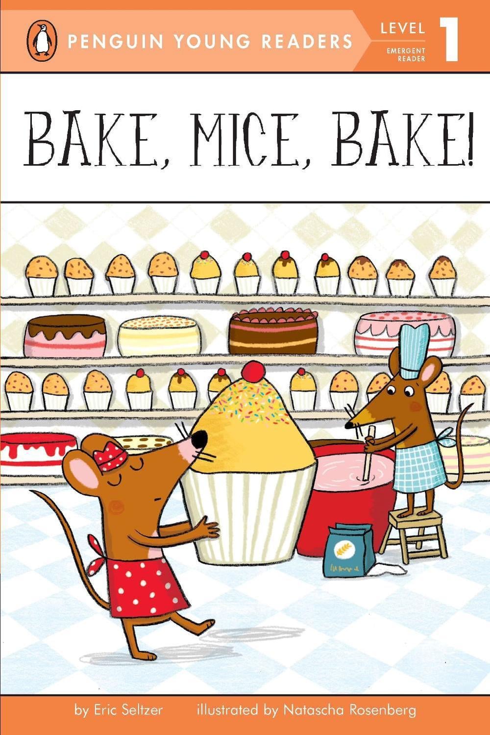 Bake, Mice, Bake! by Eric Seltzer - ISBN: 9780448457635