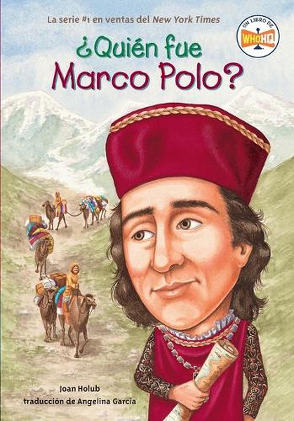 ¿Quién fue Marco Polo? by Joan Holub - ISBN: 9780448461748