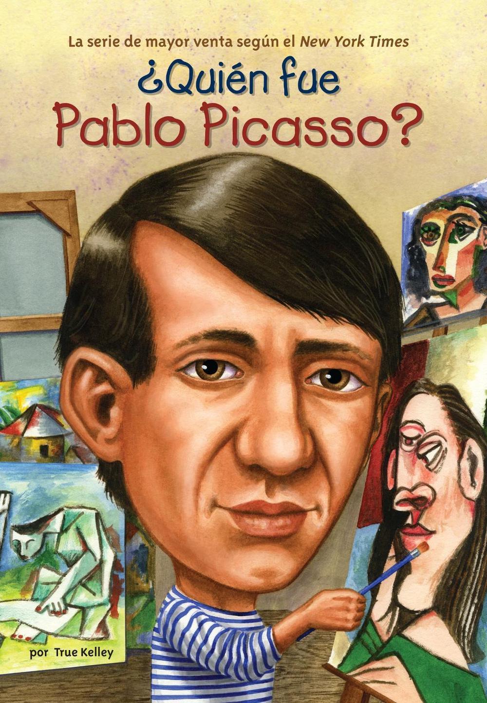 ¿Quién fue Pablo Picasso? by True Kelley - ISBN: 9780448461755