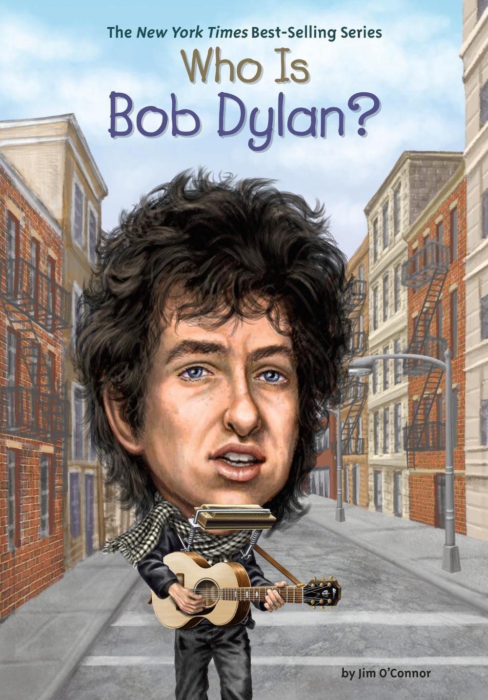Who Is Bob Dylan? by Jim O'Connor - ISBN: 9780448464619